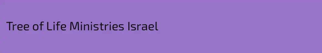 Tree of Life Ministries Israel